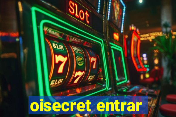 oisecret entrar